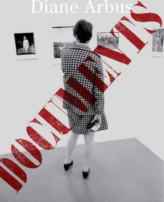 Diane Arbus Documents av Diane Arbus