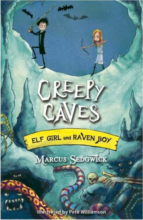 Elf Girl and Raven Boy: Creepy Caves av Marcus Sedgwick