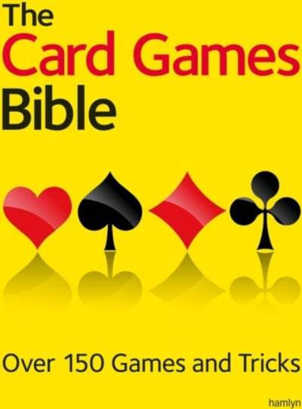 The Card Games Bible