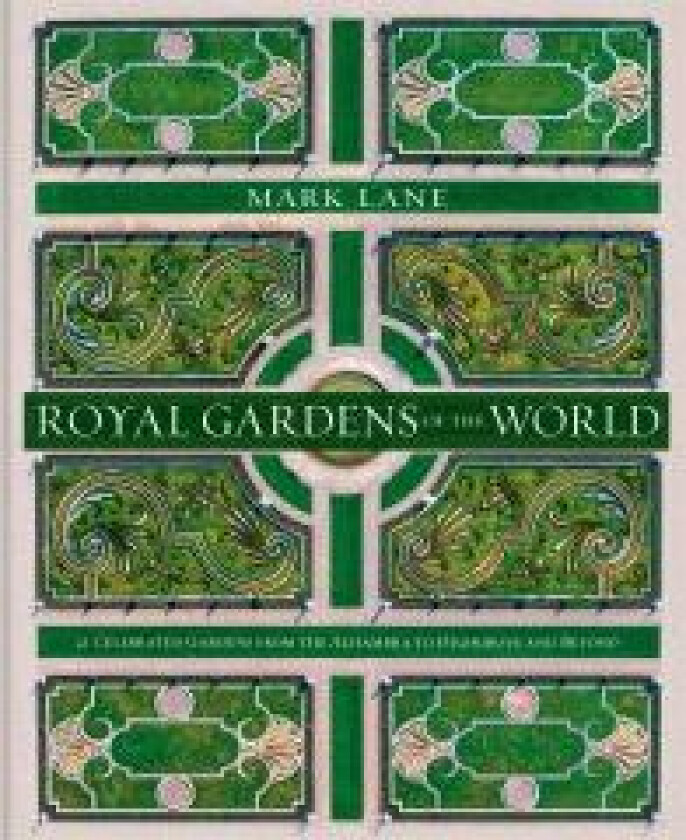 Royal Gardens of the World av Mark Lane