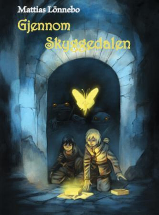 Gjennom Skyggedalen av Mattias Lönnebo