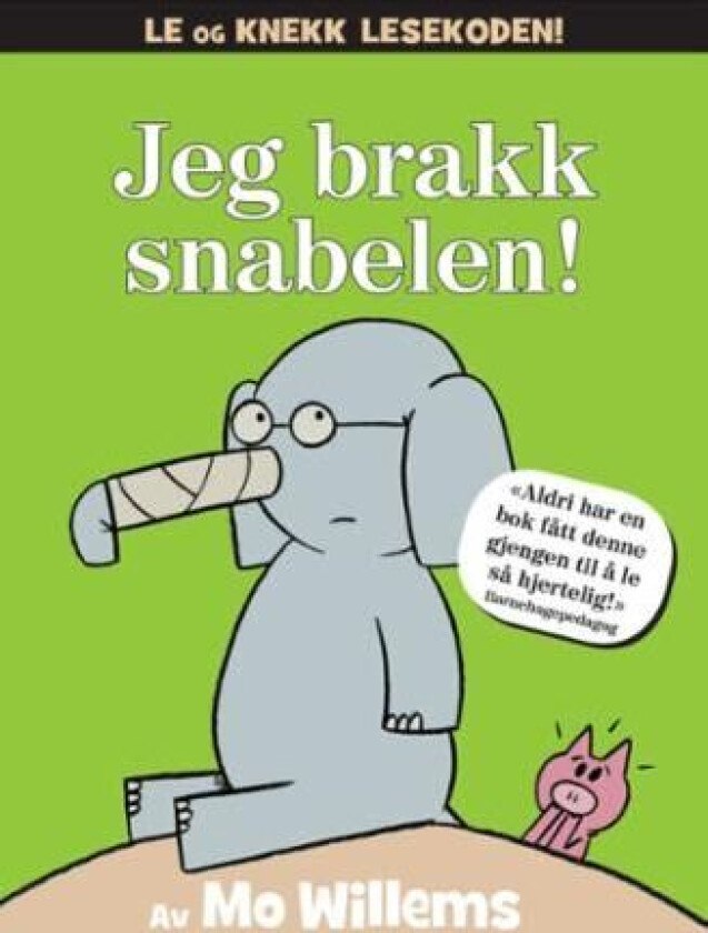 Jeg brakk snabelen! av Mo Willems