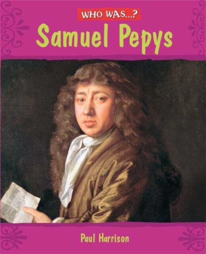 Who Was: Samuel Pepys? av Paul Harrison