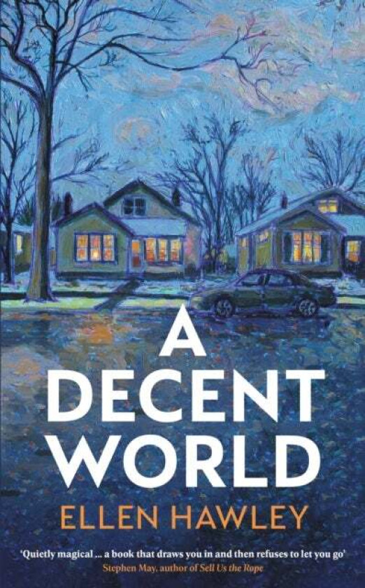 A Decent World av Ellen Hawley