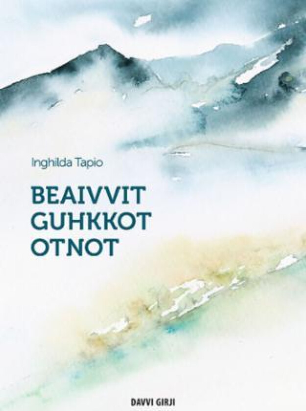 Beaivvit guhkkot otnot av Inghilda Tapio