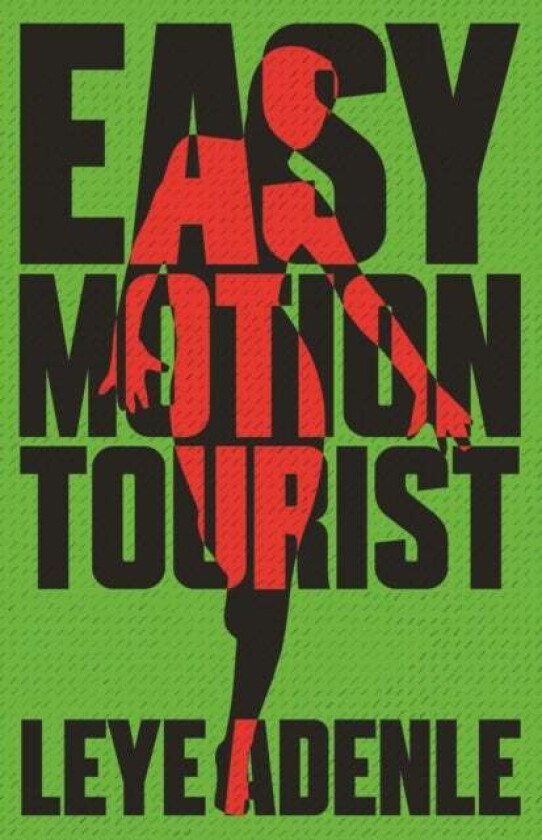 Easy Motion Tourist av Leye Adenle