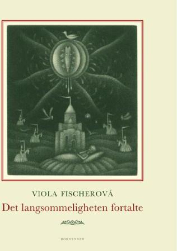Det langsommeligheten fortalte av Viola Fischerová