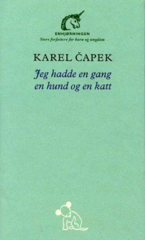 Jeg hadde en gang en hund og en katt av Kristin Sofie Kilsti, Karel Capek