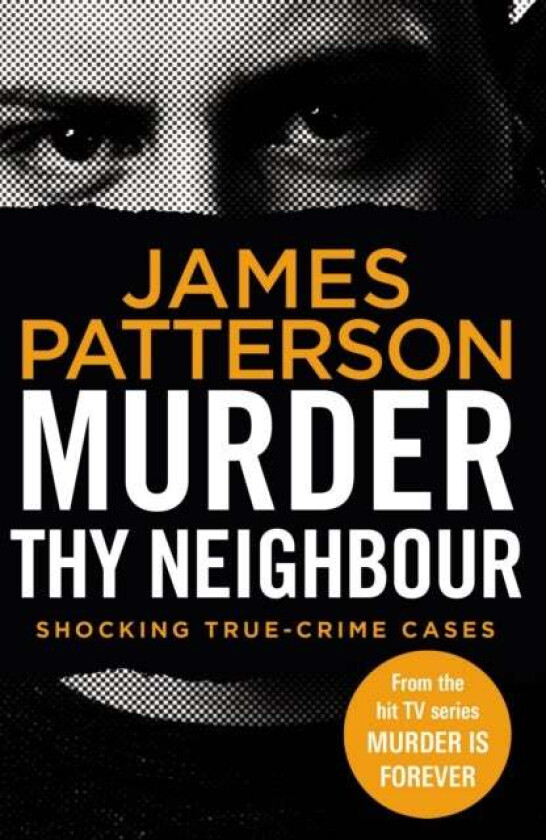 Murder Thy Neighbour av James Patterson