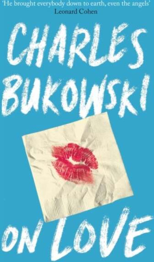 On love av Charles Bukowski