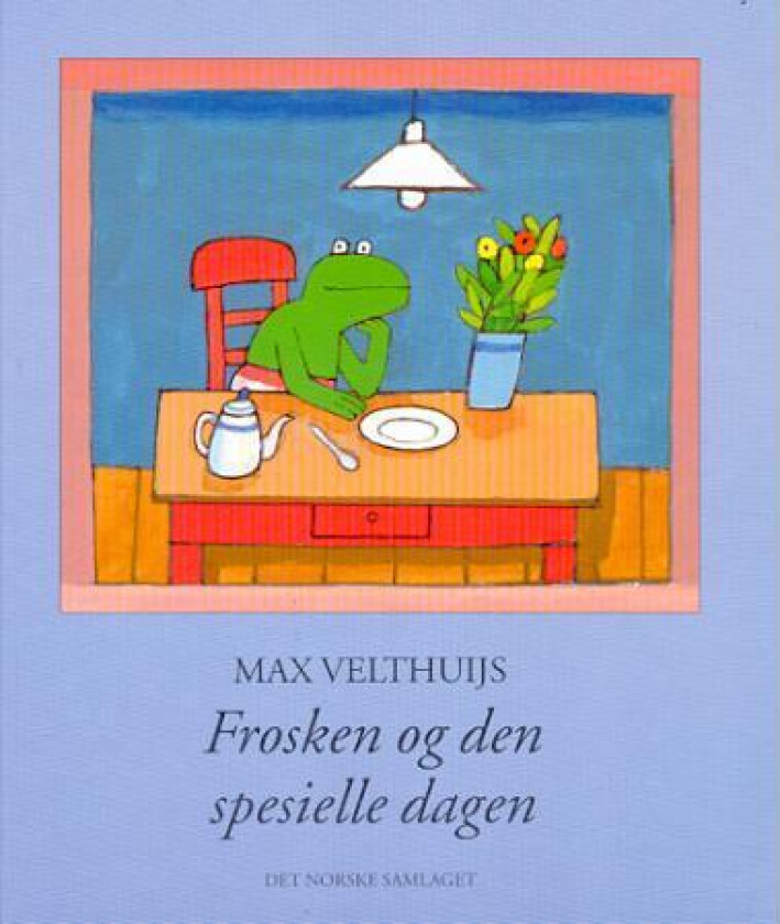Frosken og den spesielle dagen av Max Velthuijs
