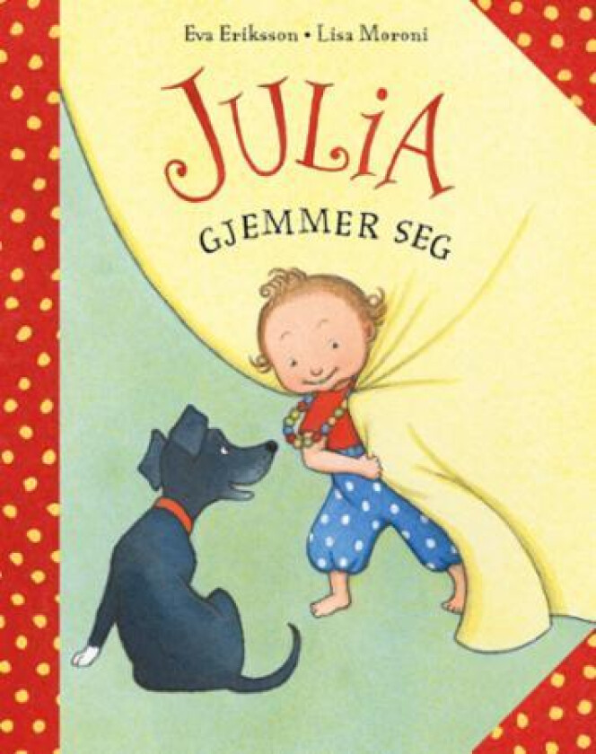 Julia gjemmer seg av Eva Eriksson, Lisa Moroni