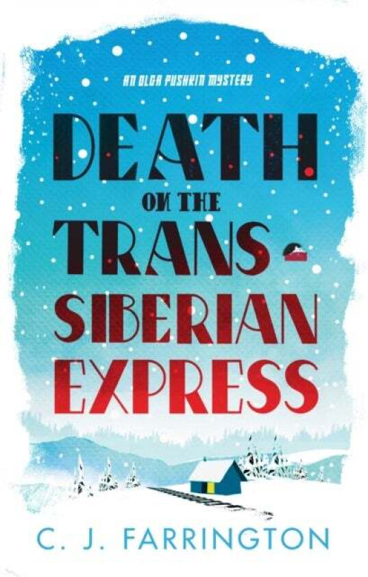Death on the Trans-Siberian Express av C J Farrington