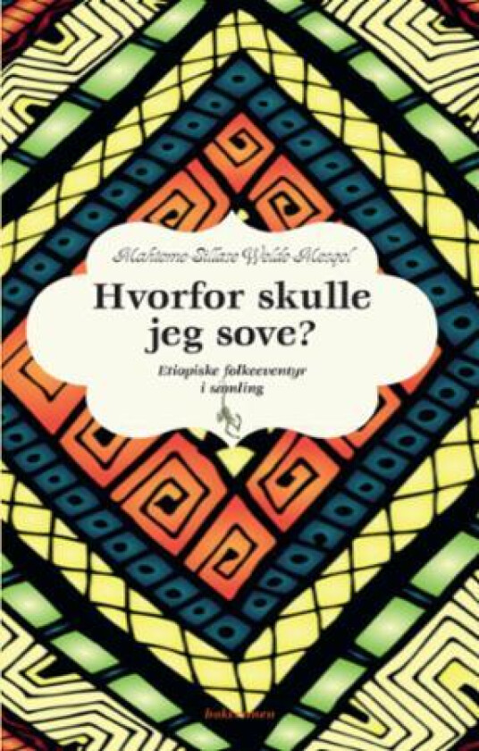 Hvorfor skulle jeg sove? av Mahteme-Sillase Welde-Mesqel