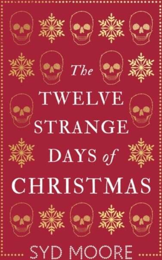 The Twelve Strange Days of Christmas av Syd Moore