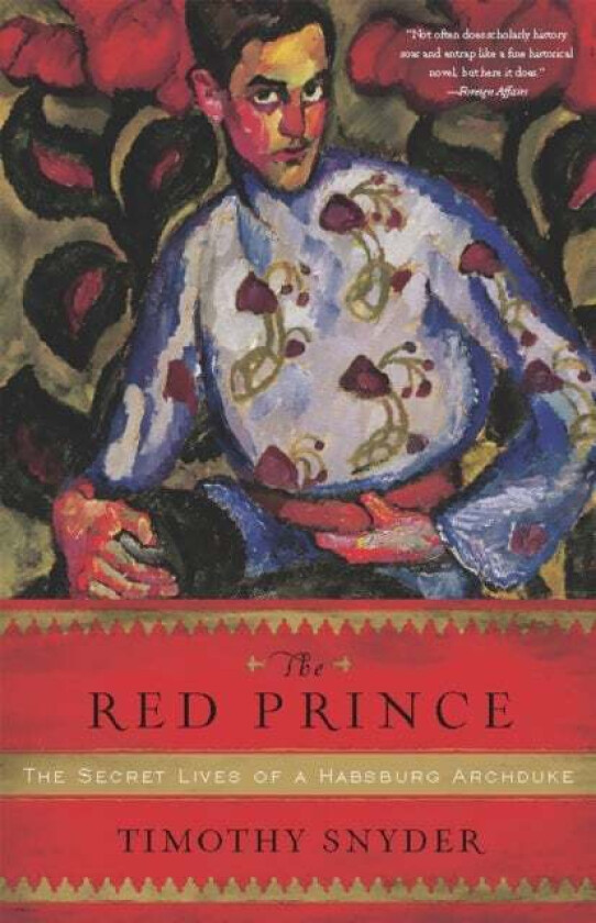 The Red Prince av Timothy Snyder