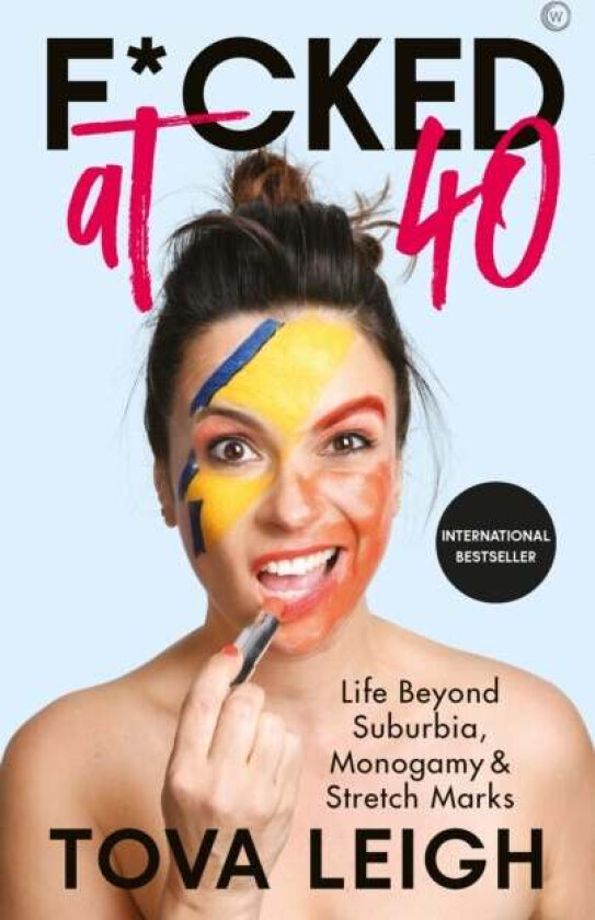 F*cked at 40 av Tova Leigh
