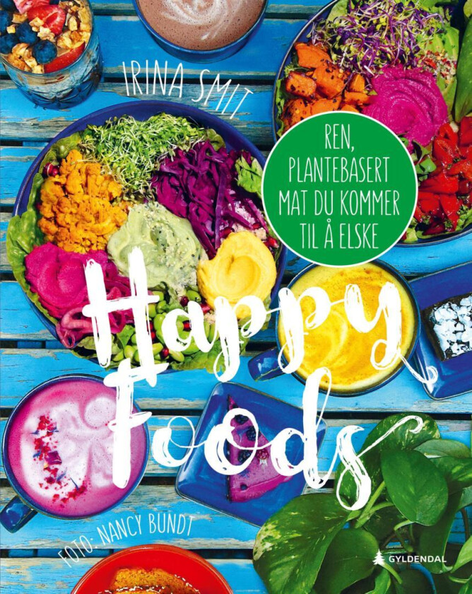 Happy foods av Irina Smit
