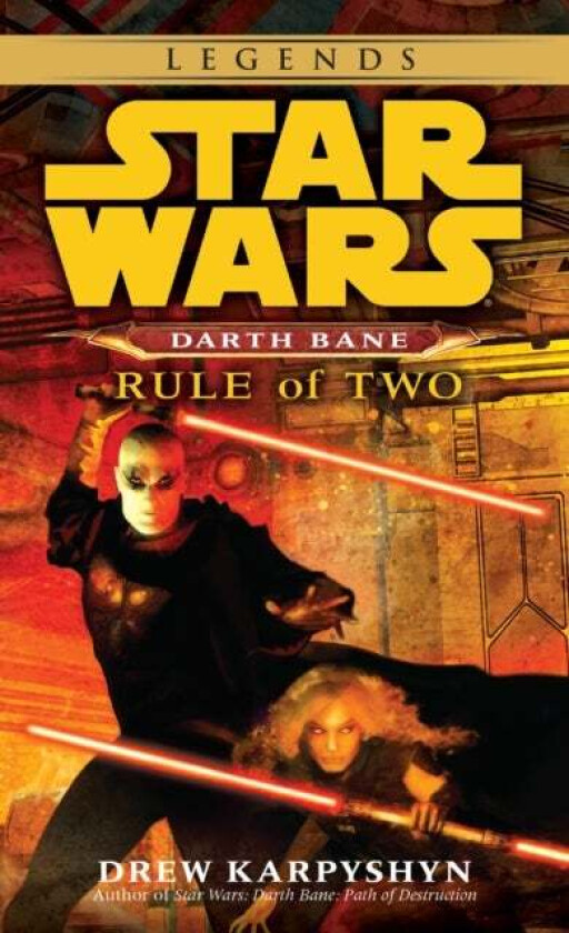Rule of Two: Star Wars Legends (Darth Bane) av Drew Karpyshyn