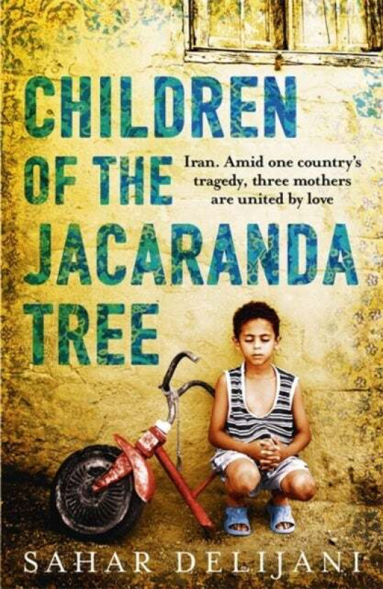 Children of the Jacaranda Tree av Sahar Delijani