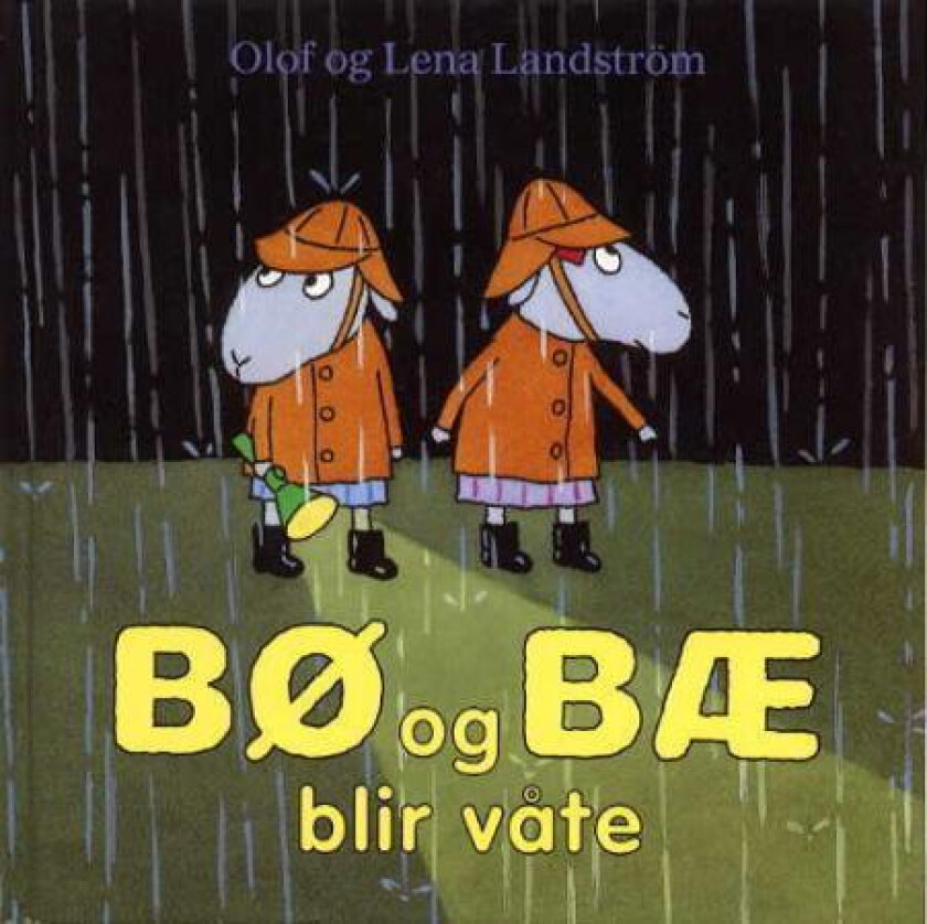 Bø og Bæ blir våte av Lena Landström, Olof Landström