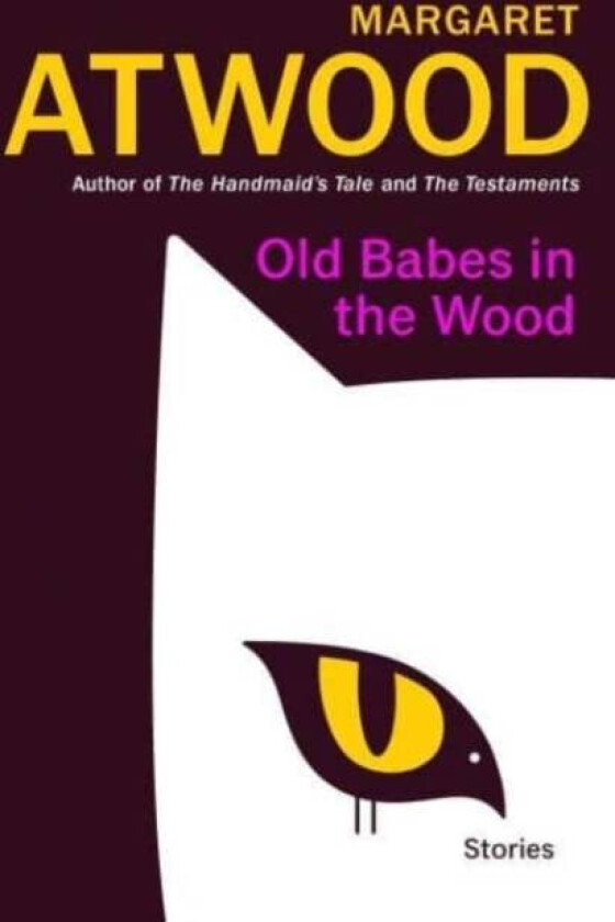 Old Babes in the Wood av Margaret Atwood