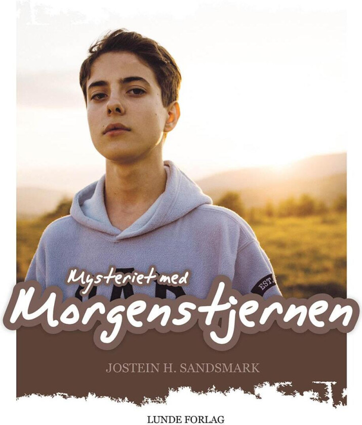 Mysteriet med morgenstjernen av Jostein H. Sandsmark