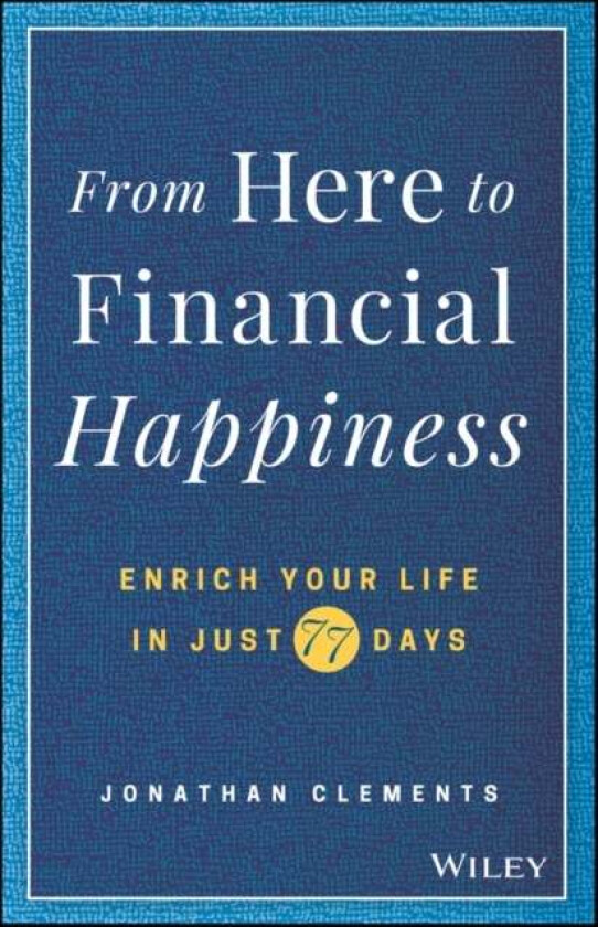From Here to Financial Happiness av Jonathan Clements