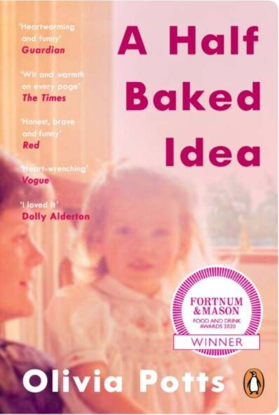 A Half Baked Idea av Olivia Potts
