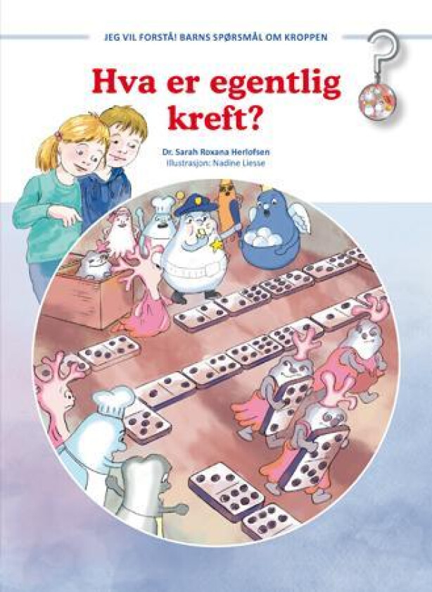 Hva er egentlig kreft? av Sarah Roxana Herlofsen