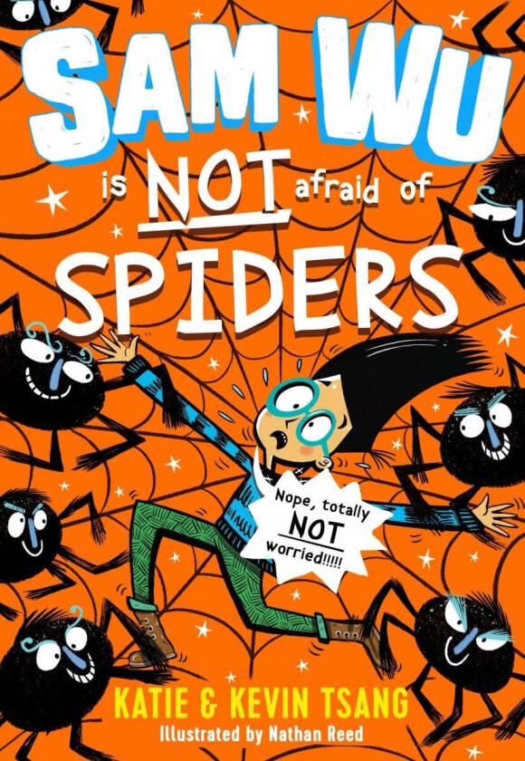 Sam Wu is NOT Afraid of Spiders! av Katie Tsang, Kevin Tsang