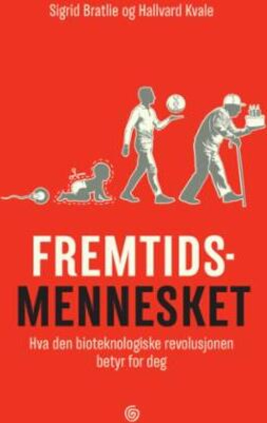 Fremtidsmennesket av Sigrid Bratlie, Hallvard Kvale