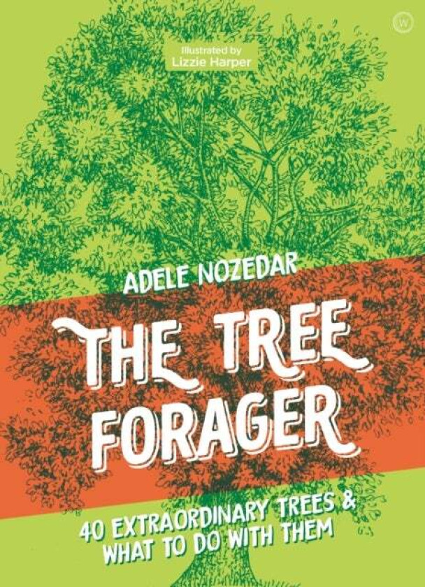 The Tree Forager av Adele Nozedar