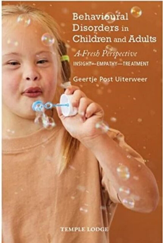 Behavioural Disorders in Children and Adults av Geertje Post Uiterweer