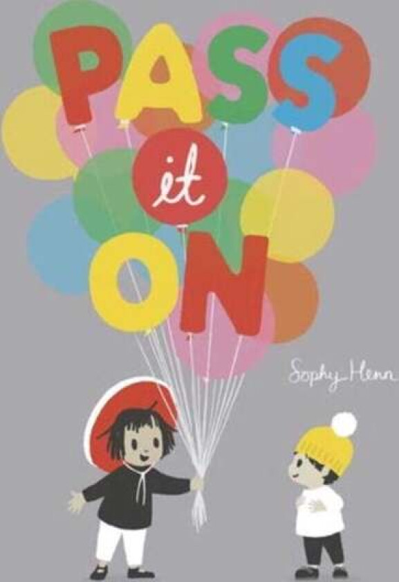 Pass It On av Sophy Henn