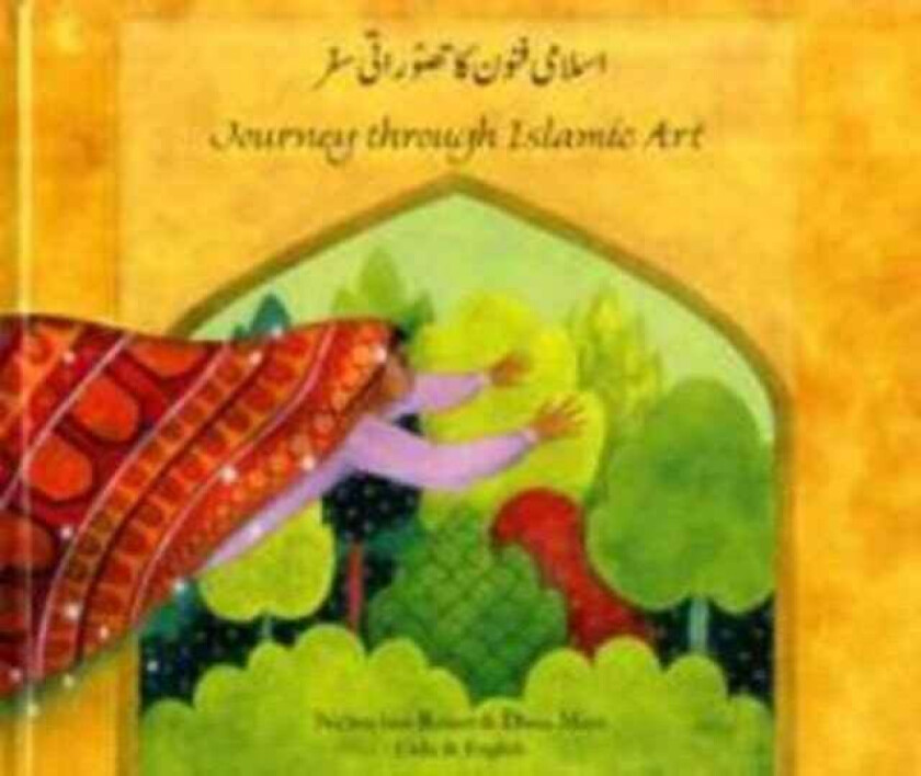 Journey Through Islamic Arts av Na'ima bint Robert