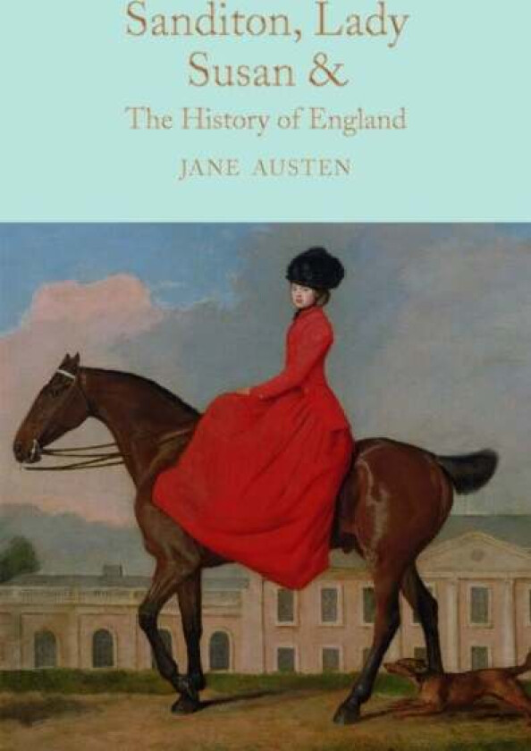 Sanditon, Lady Susan, & The History of England av Jane Austen