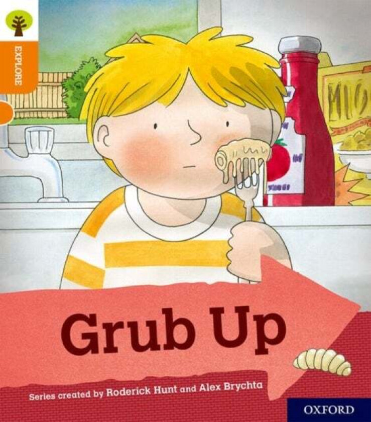 Oxford Reading Tree Explore with Biff, Chip and Kipper: Oxford Level 6: Grub Up av Roderick Hunt
