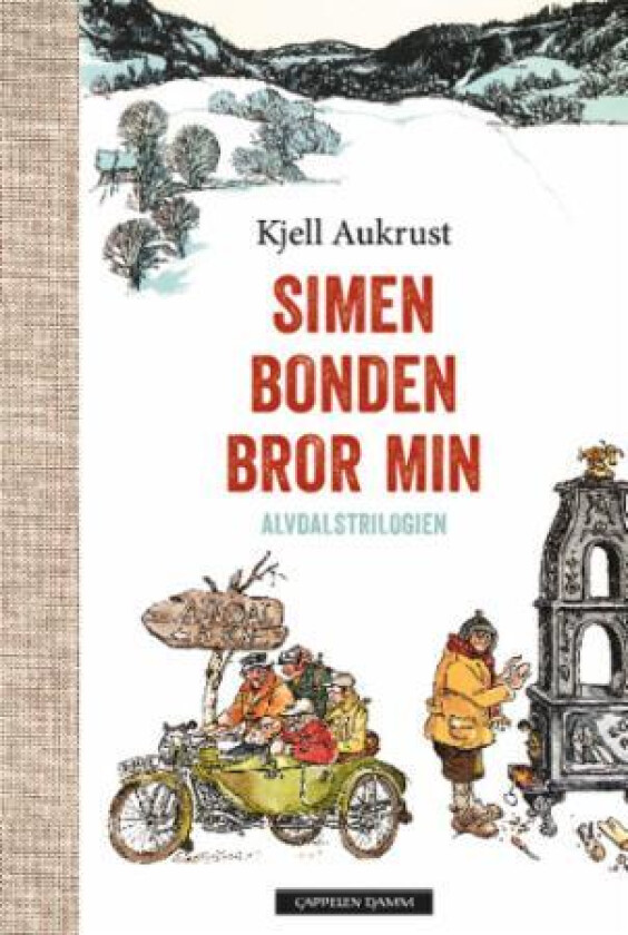 Simen  Bonden  Bror min : Alvdalstrilogien av Kjell Aukrust