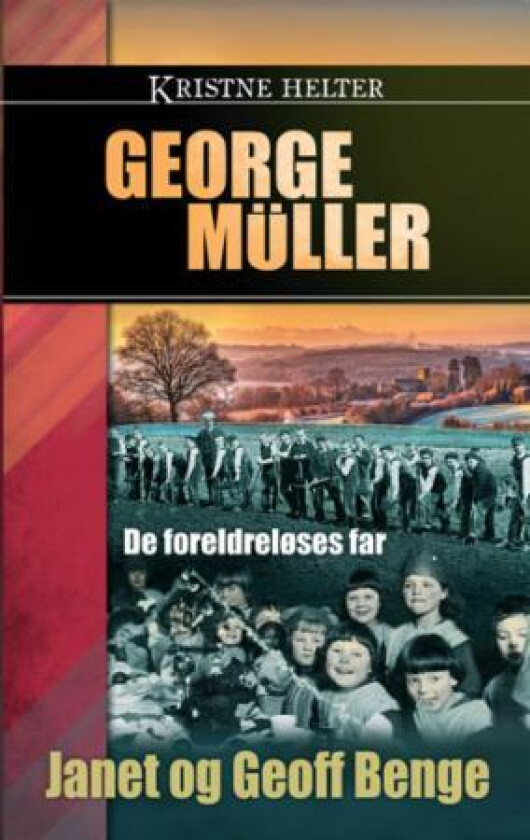 George Müller av Geoff Benge, Janet Benge