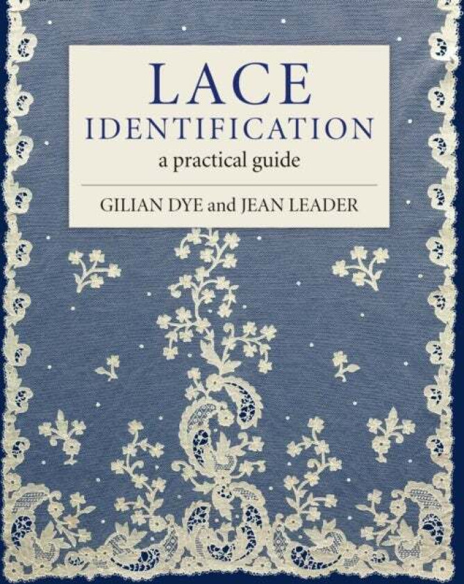 Lace Identification av Gilian Dye, Jean Leader