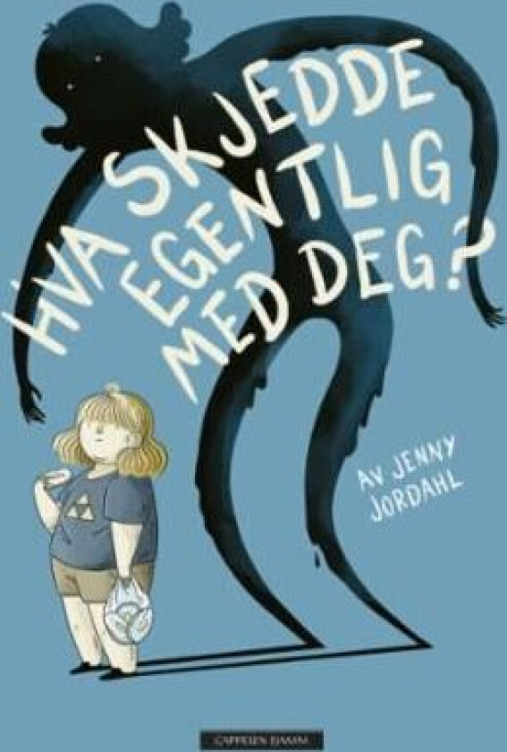 Hva skjedde egentlig med deg? av Jenny Jordahl