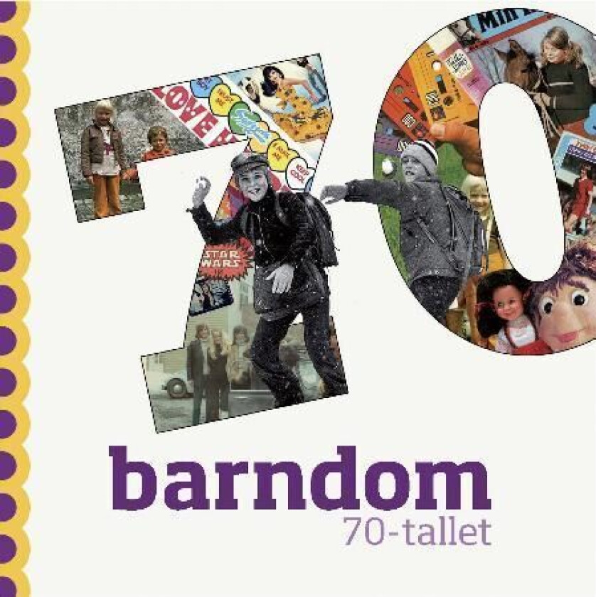 Barndom - 70-tallet av Kristin von Hirsch