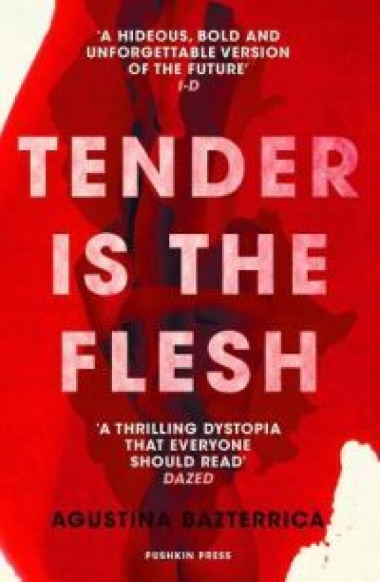 Tender is the Flesh av Agustina Bazterrica