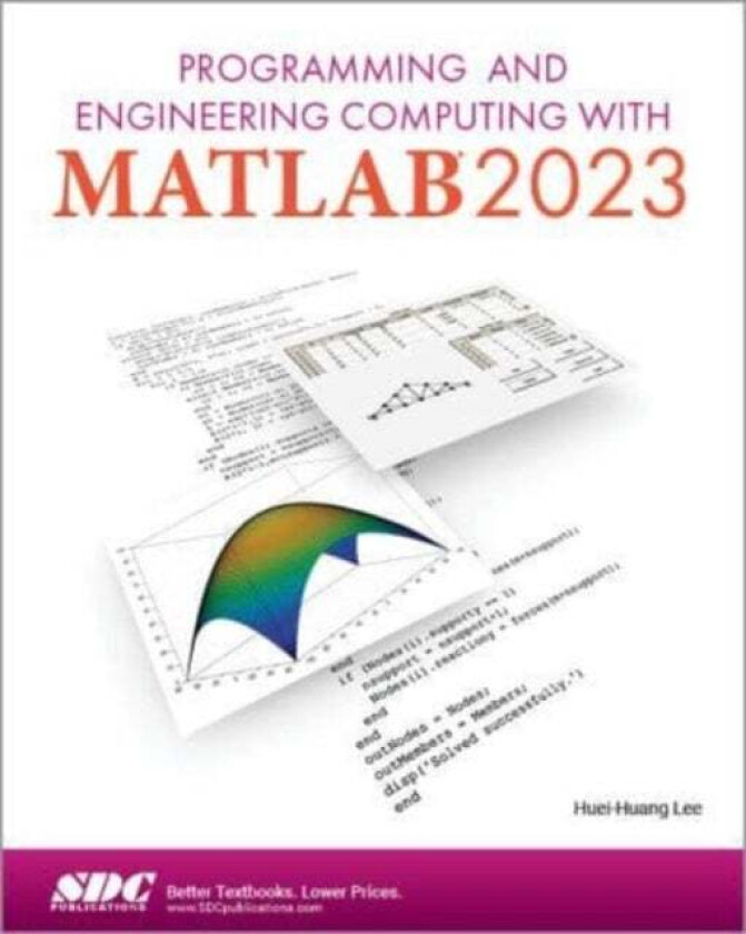 Programming and Engineering Computing with MATLAB 2023 av Huei-Huang Lee