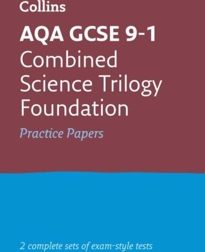 AQA GCSE 9-1 Combined Science Foundation Practice Papers av Collins GCSE