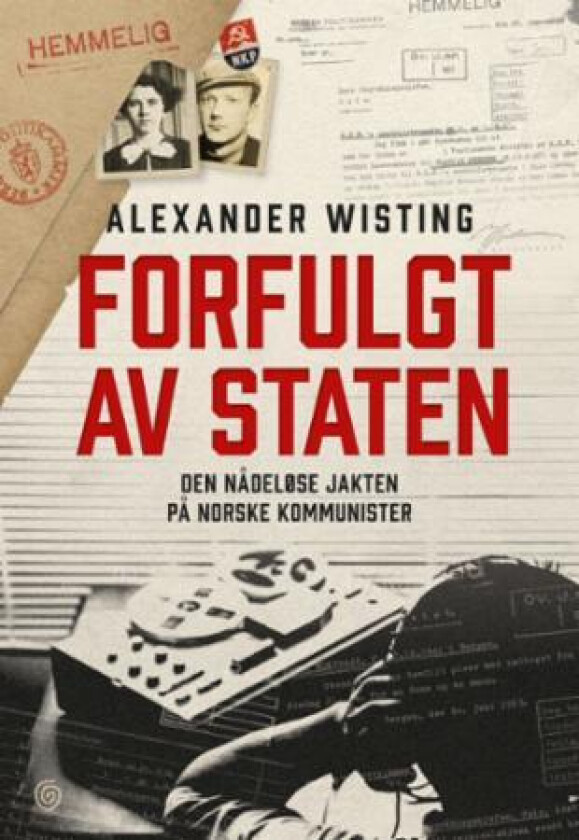 Forfulgt av staten av Alexander Wisting