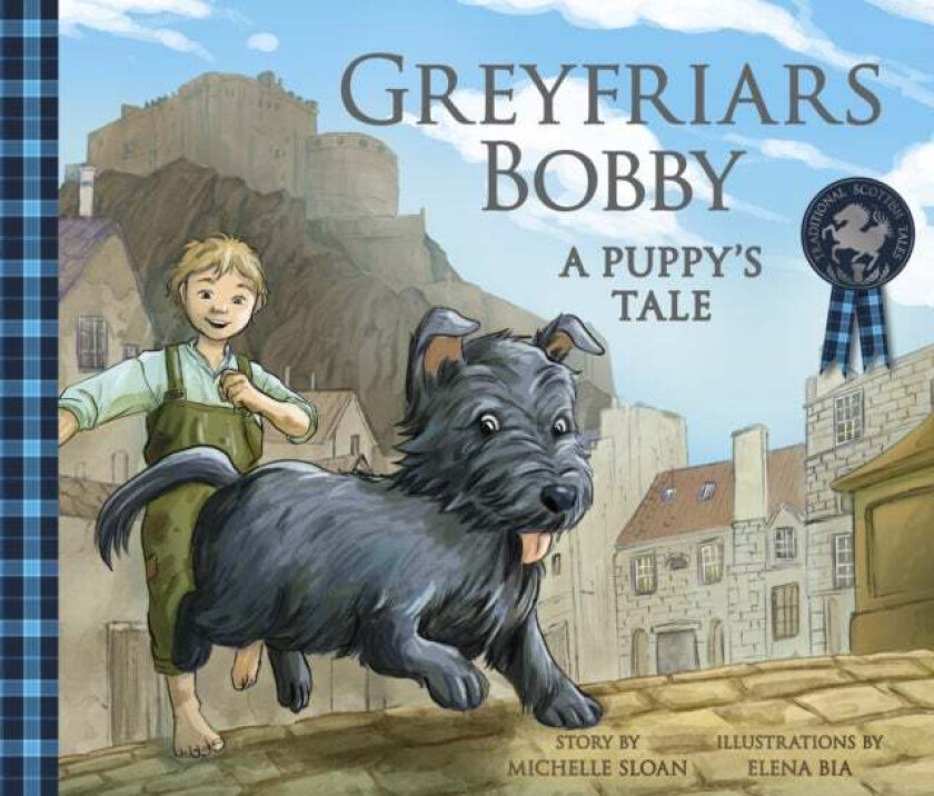 Greyfriars Bobby: A Puppy's Tale av Michelle Sloan