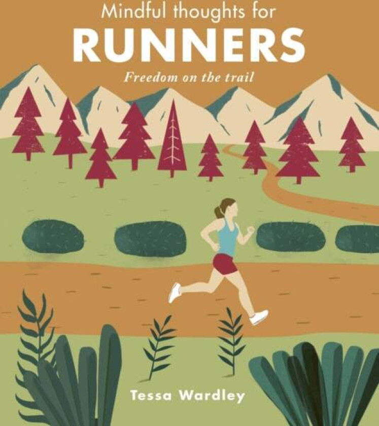 Mindful Thoughts for Runners av Tessa Wardley