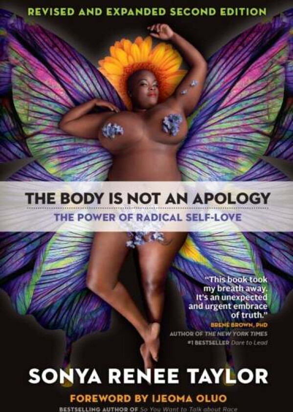 The Body Is Not an Apology av Sonya Renee Taylor